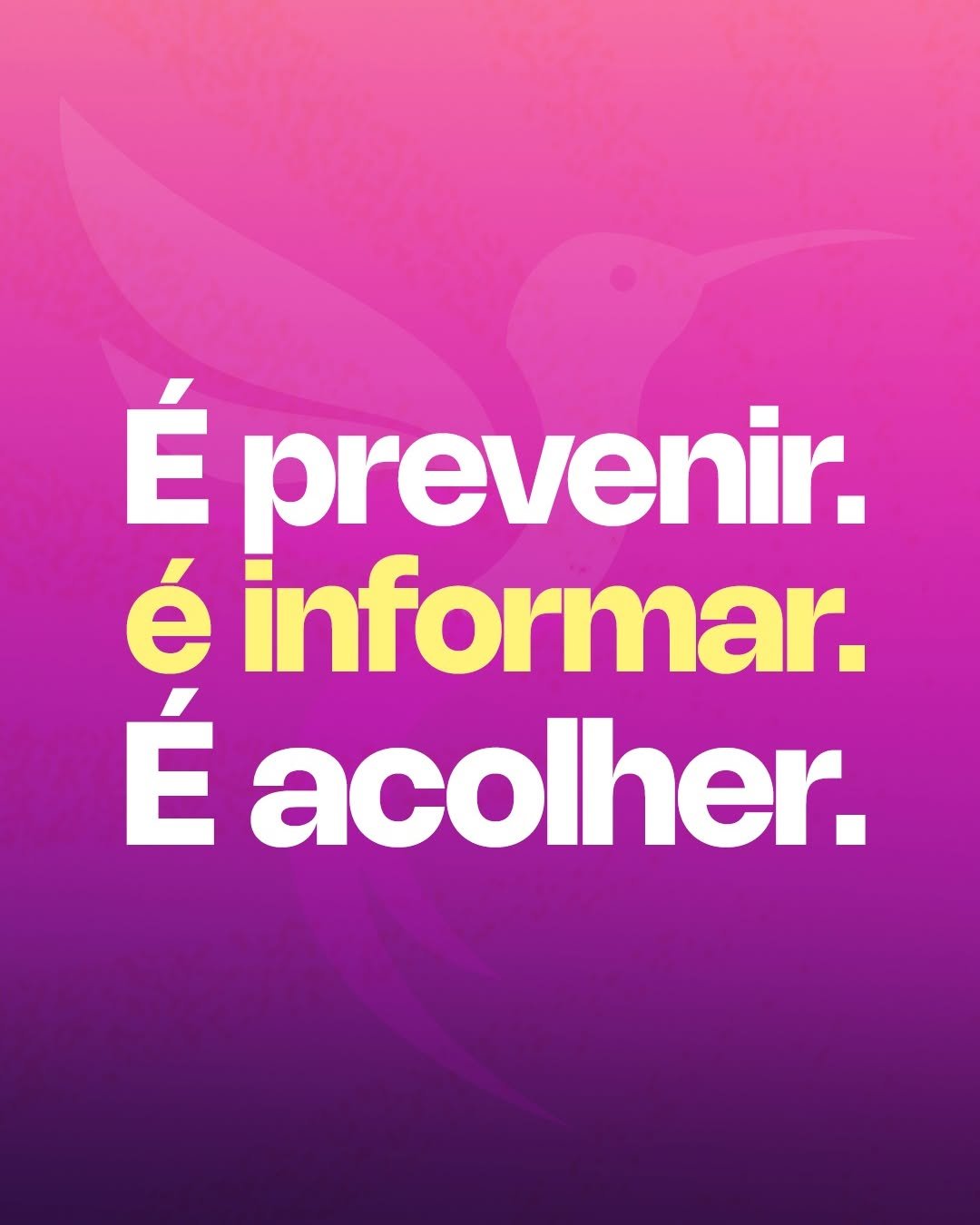 Daiana Valentim - É prevenir, é informar, é acolher